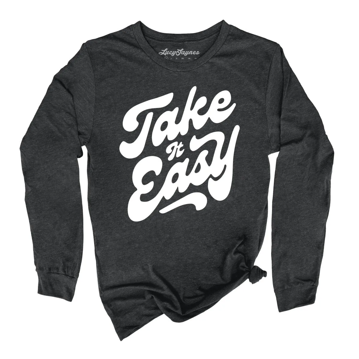 Take it Easy Long Sleeve Tee