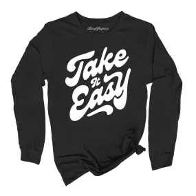 Take it Easy Long Sleeve Tee